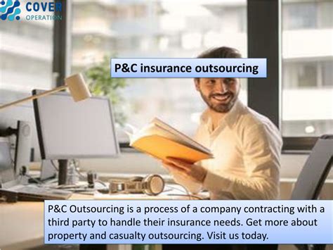 p&c insurance outsourcing|P, p .